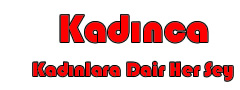 Kadınlar Dünyası – Moda – Sağlık – Güzellik